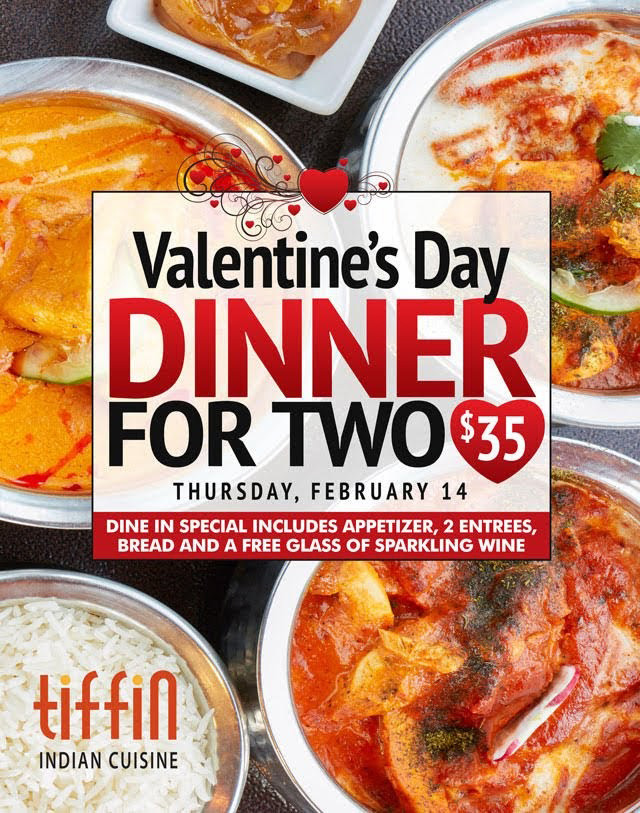 Indian Food Philadelphia, New Jersey, Tiffin's Valentine's day Special Mt Airy Newtown Square Cherry Hill East Hanover King of Prussia South Philly Elkins Park Montgomery Delaware Morris County